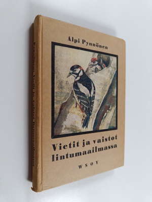 Alpi Pynnönen : Vietit ja vaistot lintumaailmassa