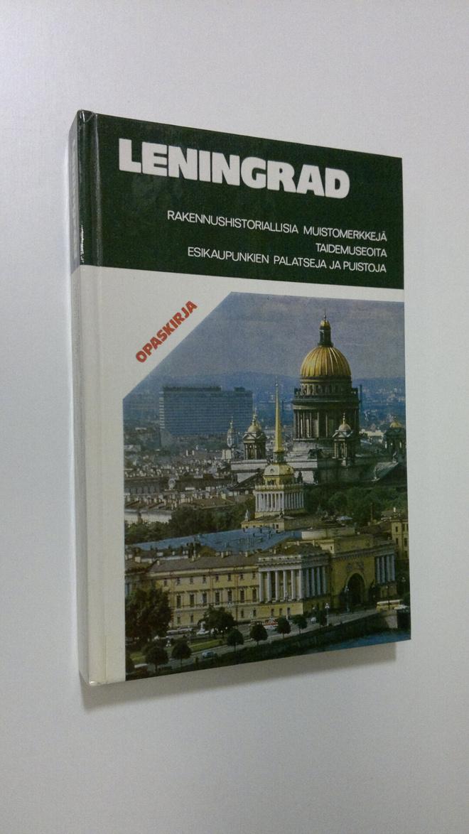 Igor Bartenjev : Leningrad : rakennushistoriallisia muist...