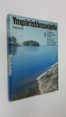 Rauno ym. (toim.) Ruuhijärvi : Ympäristönsuojelu 1, Ympär...