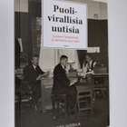Risto Jussila : Puolivirallisia uutisia : Suomen tietotoi... - pikkukuva 1