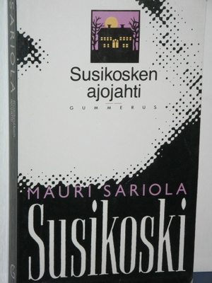 Mauri Sariola : Susikosken ajojahti