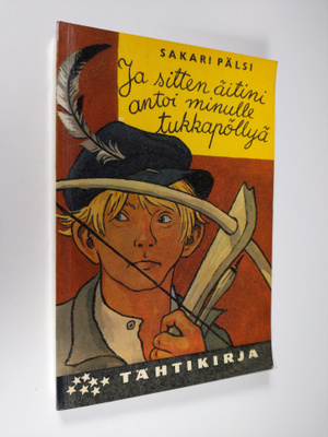 Sakari Pälsi : Ja sitten äitini antoi minulle tukkapöllyä