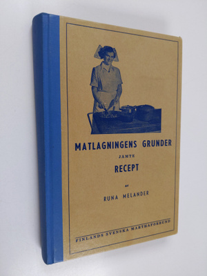 Runa Melander : Matlagningens grunder jämte recept