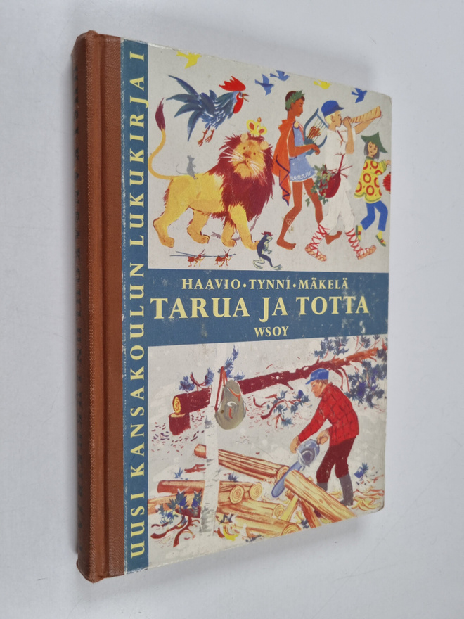 Martti Haavio : Uusi kansakoulun lukukirja 1 : Tarua ja t...