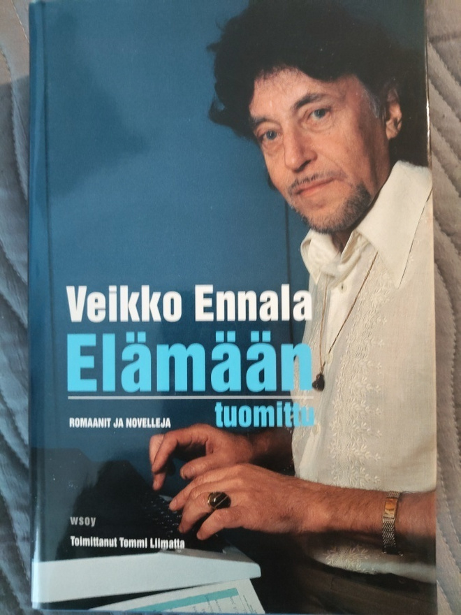 Veikko Ennala: Elämään tuomittu, romaanit ja novelleja
