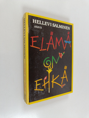 Hellevi Salminen : Elämä on ehkä