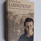 Elina Sana : Luovutetut : Suomen ihmisluovutukset Gestapolle - pikkukuva 1
