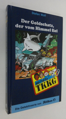 Stefan Wolf : Der Goldschatz, der vom Himmel fiel