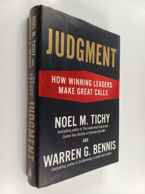 Noel M. Tichy : Judgment : how winning leaders make great...