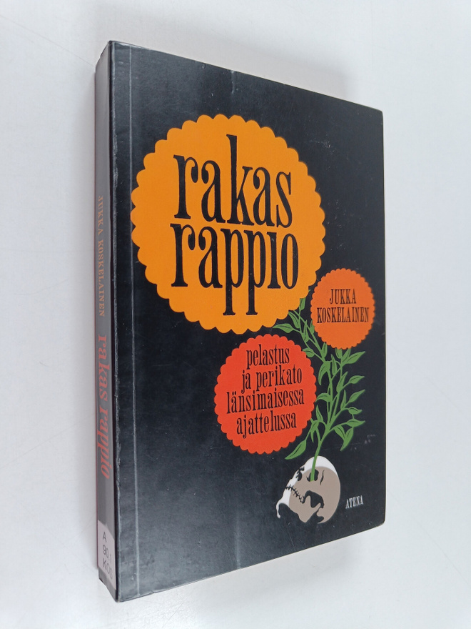 Jukka Koskelainen : Rakas rappio : pelastus ja perikato l...