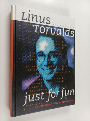 Linus Torvalds : Just for fun : historien om hur jag blev...