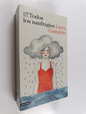 Laura Castanon : Todos los naufragios