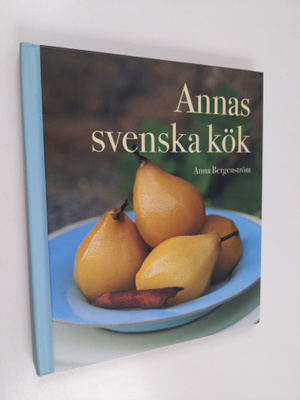 Anna Bergenström : Annas svenska kök