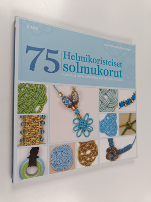 Elise Mann ym. : Helmikoristeiset solmukorut : 75 solmua ...