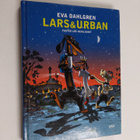 Eva Dahlgren : LARS & URBAN FASTER LOS HEMLIGHET - pikkukuva 1