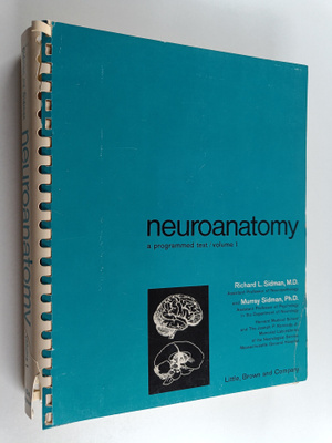 Richard L. Sidman ym. : Neuroanatomy - A Programmed Text ...