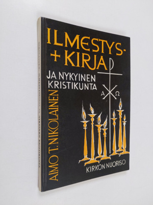 Aimo T. Nikolainen : Ilmestyskirja ja nykyinen kristikunta