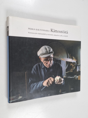 Pekka Kautovaara : Kättentöitä
