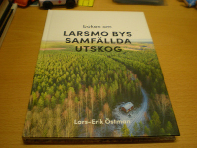 Lars-Erik Östman: Boken om Larsmo bys samfällda utskog
