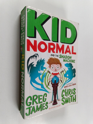 Greg James : Kid Normal and the shadow machine