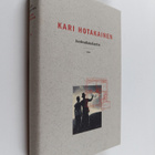 Kari Hotakainen : Juoksuhaudantie (signeerattu) - pikkukuva 1