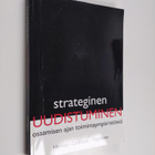 Jouko Hannus : Strateginen uudistuminen : osaamisen ajan ... - pikkukuva 1