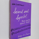 Victor Zuckerkandl : Sound and Symbol : music and the ext... - pikkukuva 1