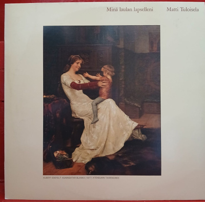 Matti Tuloisela - Minä laulan lapselleni (LP)