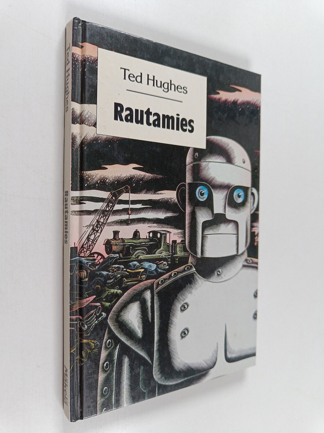 Ted Hughes : Rautamies