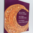 Skyyttien kulta-aarre : Skytiska guldskatter : Scythian g... - pikkukuva 1