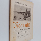 Jul. Finnberg : Naantalia viisi vuosisataa 1443-1943 - pikkukuva 1