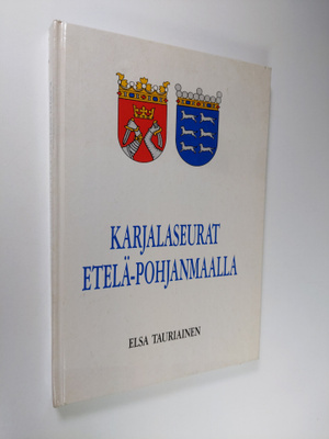 Elsa Tauriainen : Karjalaseurat Etelä-Pohjanmaalla
