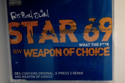 FATBOY SLIM :: STAR 69 (WHAT THE F**K)-WEAPON OF CHOICE..CDS