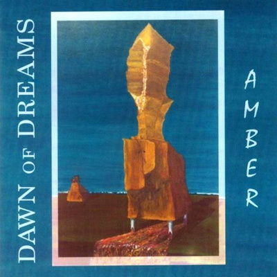 Dawn Of Dreams: Amber