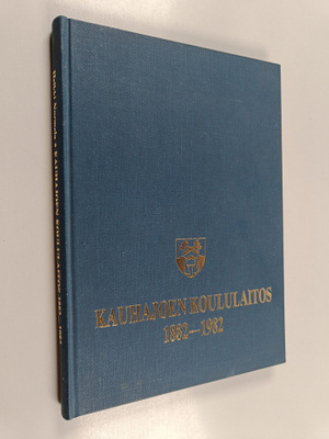 Heikki Nurmela : Kauhajoen koululaitos 1882-1982