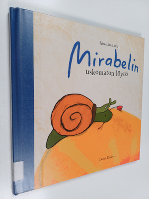 Sebastian Loth : Mirabelin uskomaton löytö