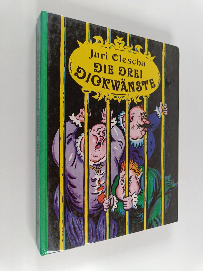 Jurij K. Olesa : Die drei Dickwänste : Kinderroman