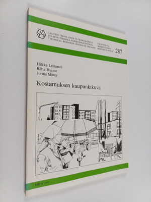 Hilkka Lehtonen : Kostamuksen kaupunkikuva
