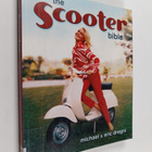 Eric Dregni : The scooter bible : from Cushman to Vespa, ... - pikkukuva 1