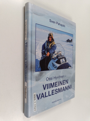 Sven Pahajoki : Ossi Hyvönen : Viimeinen vallesmanni