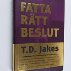 T. D. Jakes : Fatta rätt beslut - pikkukuva 1