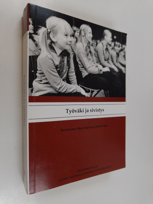 Sinikka Selin ym. : Työväki ja sivistys