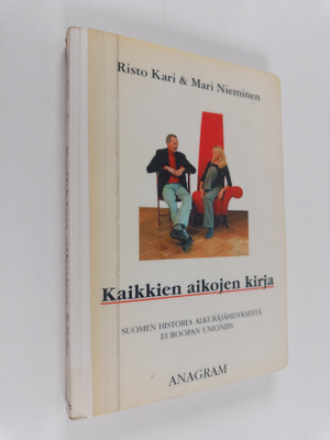 Risto Kari ym. : Kaikkien aikojen kirja : Suomen historia...