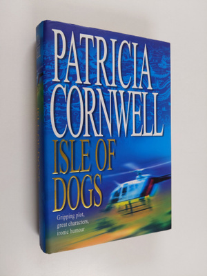 Patricia Cornwell : Isle of Dogs
