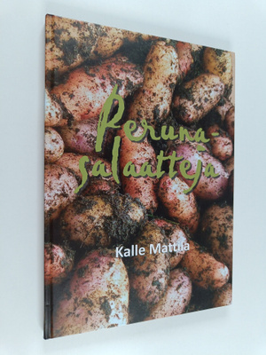 Kalle Mattila : Perunasalaatteja