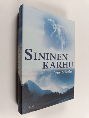 Lynn Schooler : Sininen karhu : erään valokuvan tarina
