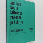 Jussi Isosaari : Suomen koululaitoksen rakenne ja kehitys - pikkukuva 1