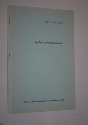 Vilho Viksten : Symbol ja kommunikaatio