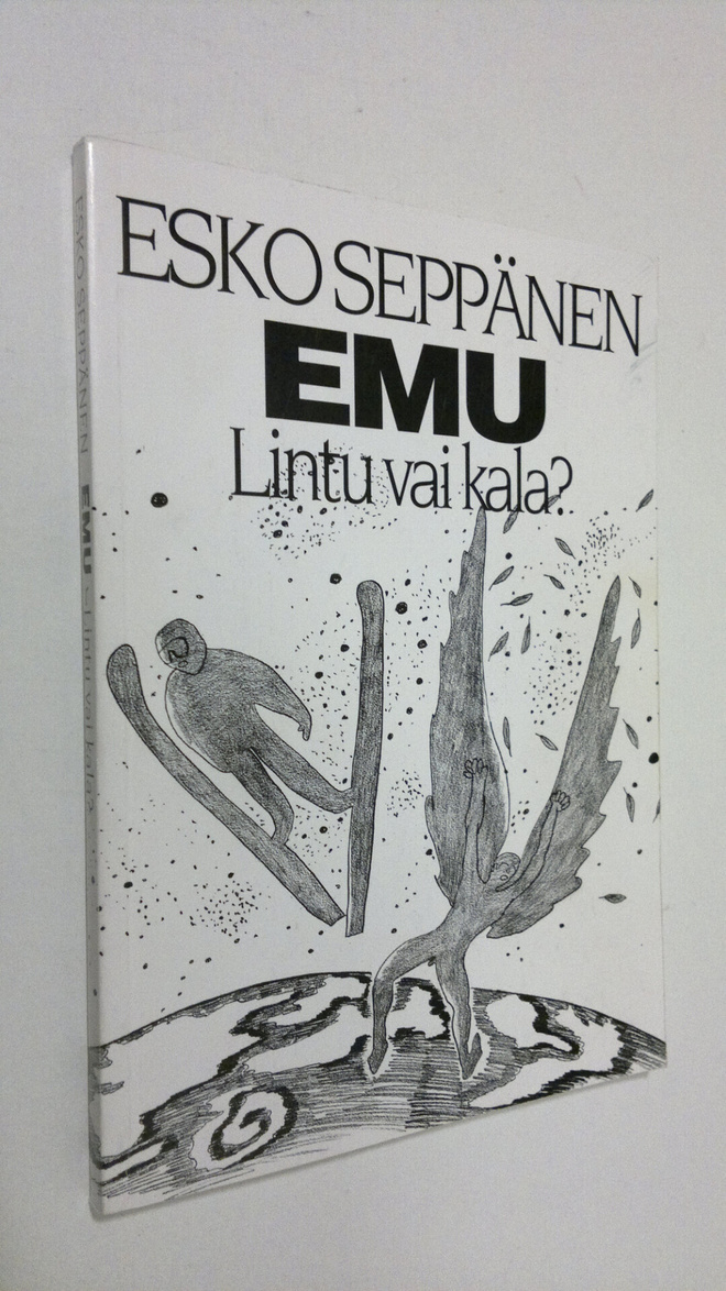 Esko Seppänen : EMU - lintu vai kala