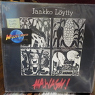 JAAKKO LÖYTTY - HAWASH! M-/EX- LP FIN-84  1, PAINOS   + - pikkukuva 1